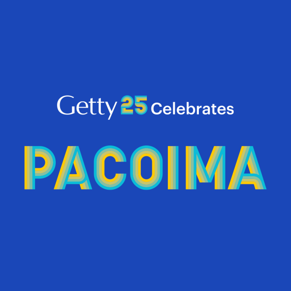 Getty 25 Celebrates Pacoima Pacoima Beautiful